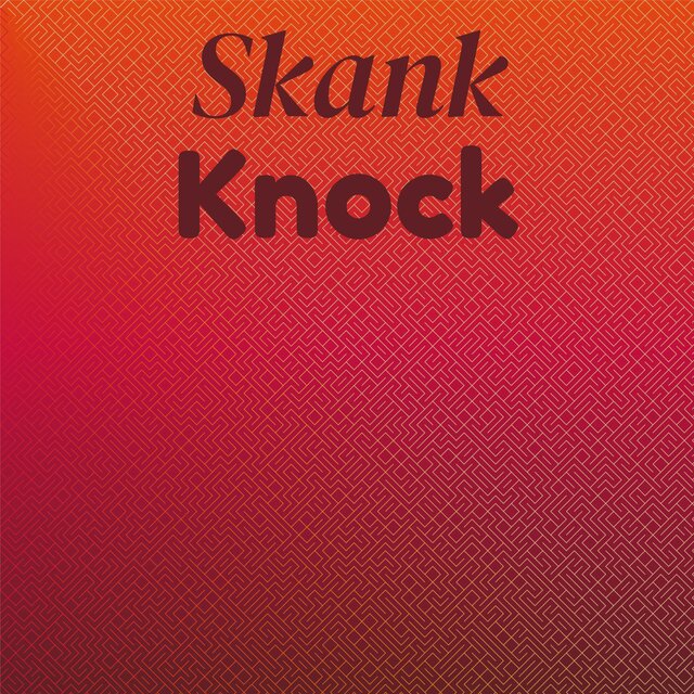 Skank Knock