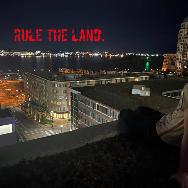 Rule The Land. (feat. Logan Doward)