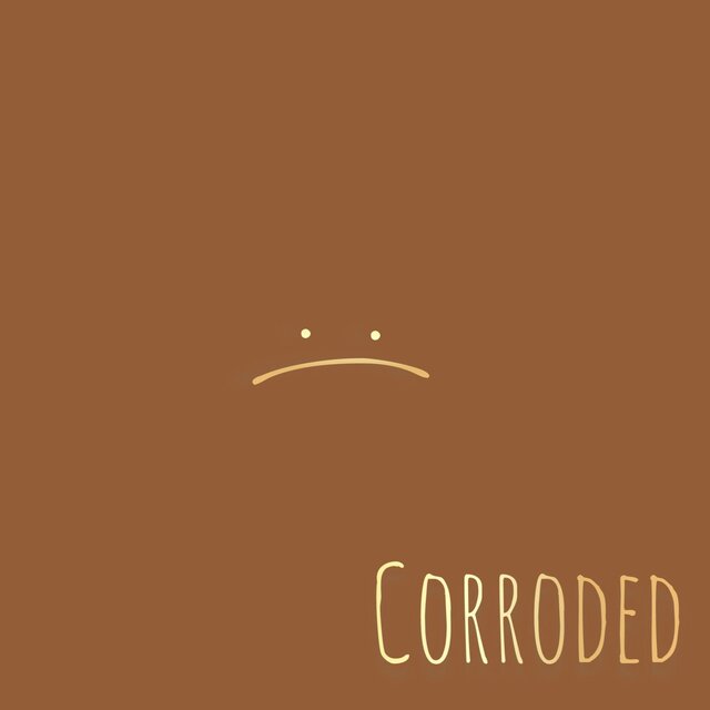 Corroded (feat. Jermaine X)