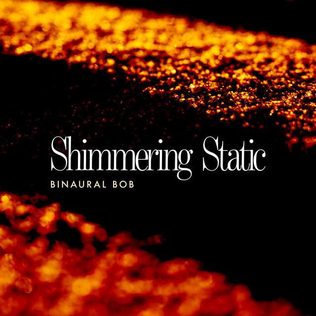 Shimmering Static