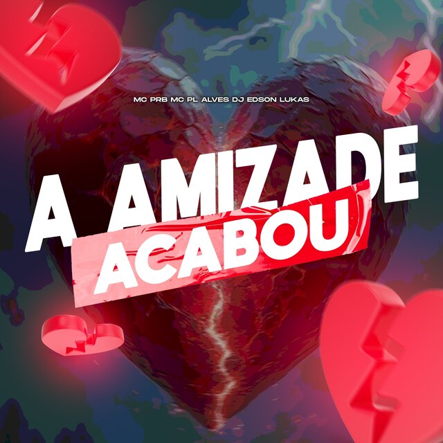 A AMIZADE ACABOU