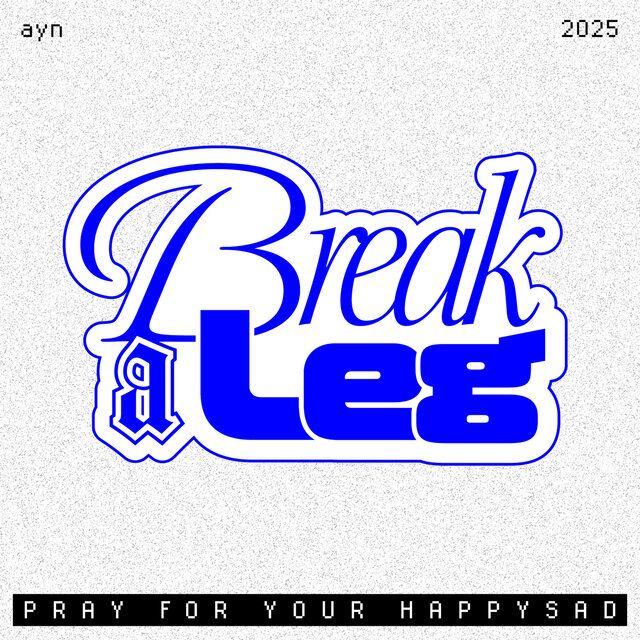Break a leg