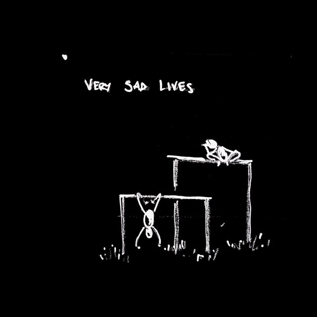 Very Sad Lives