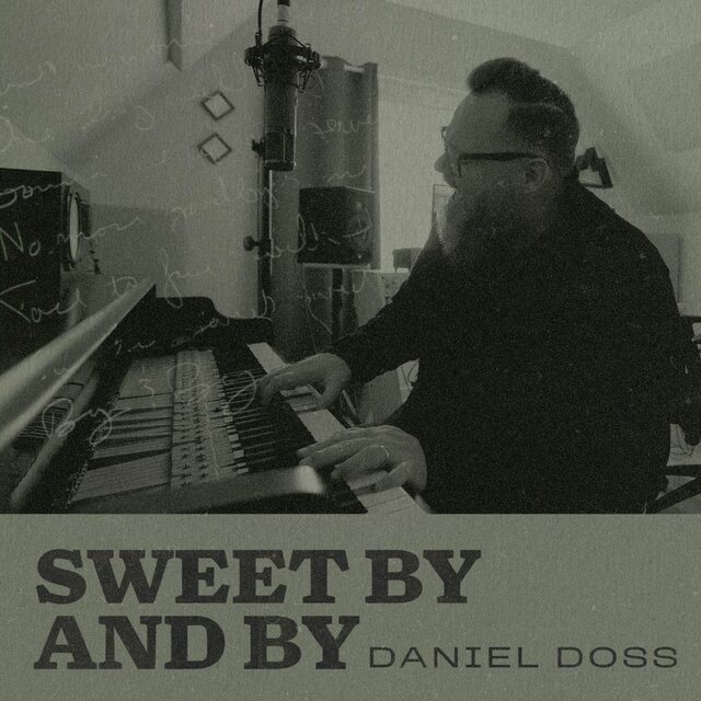 Sweet By and By