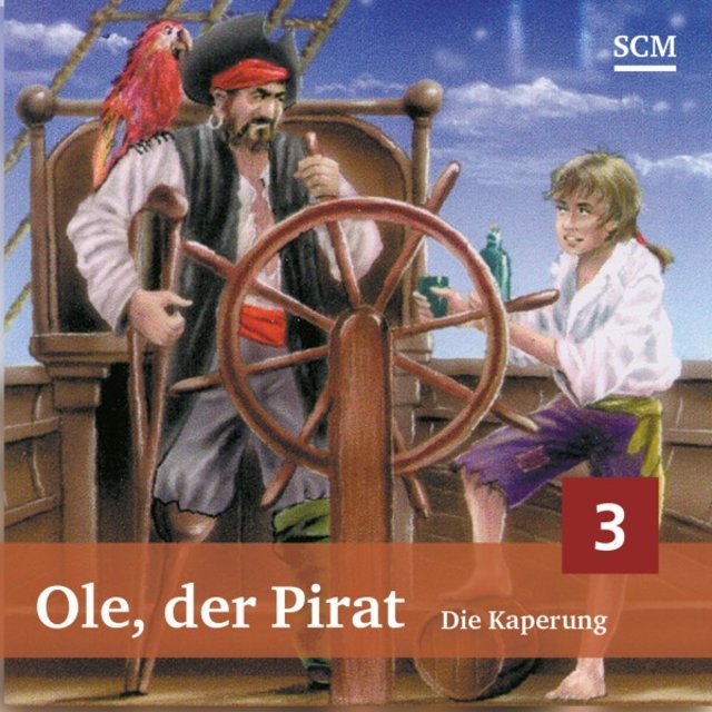 03: Die Kaperung (Ole, der Pirat)
