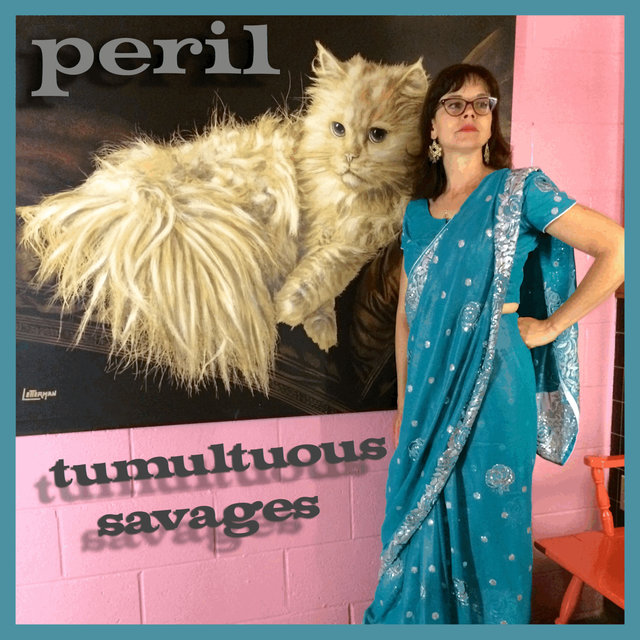 Tumultuous Savages