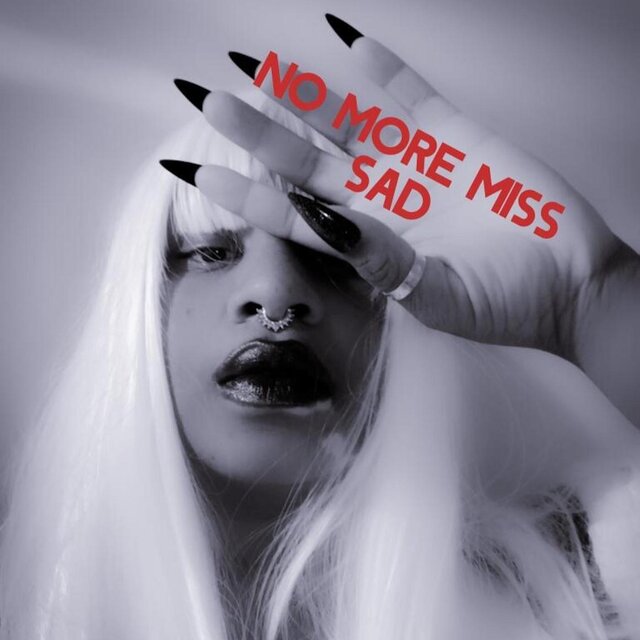 No More Miss Sad