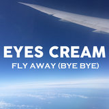 Fly Away (Bye Bye)