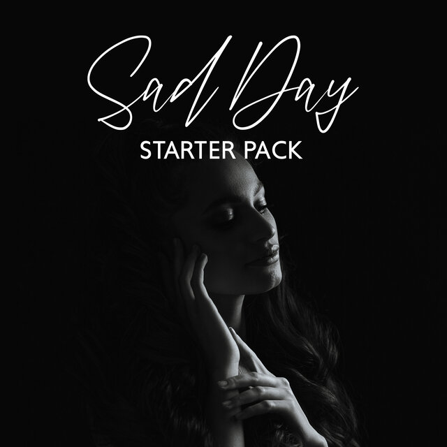 Sad Day Starter Pack: Melancholy Piano Music, Emotional Mood