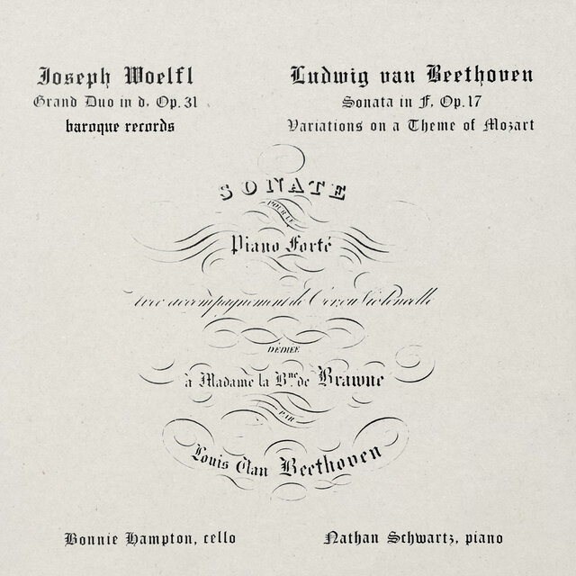 Woelfl: Grand Duo in D Minor, Op. 31 - Beethoven: Sonata in F Major, Op.17