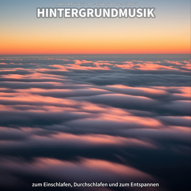 Hintergrundmusik zum Einschlafen, Durchschlafen und zum Entspannen