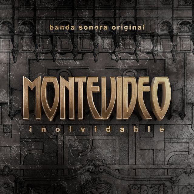 Montevideo Inolvidable (Banda Sonora Original)