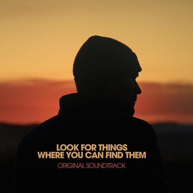 Look For Things Where You Can Find Them (Original Soundtrack)