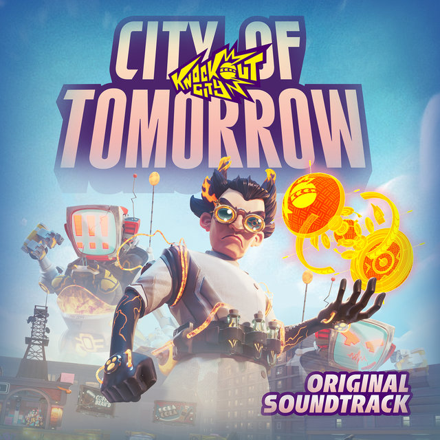 Knockout City: City of Tomorrow (Original Soundtrack)