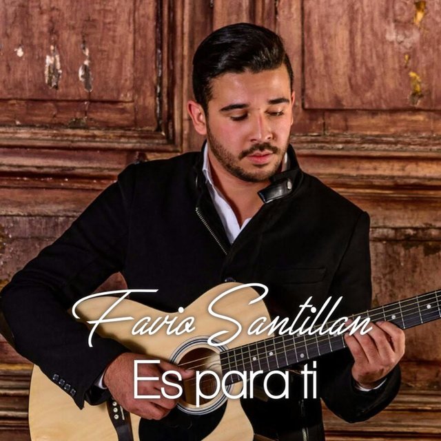 Favio Santillan... Es Para Ti