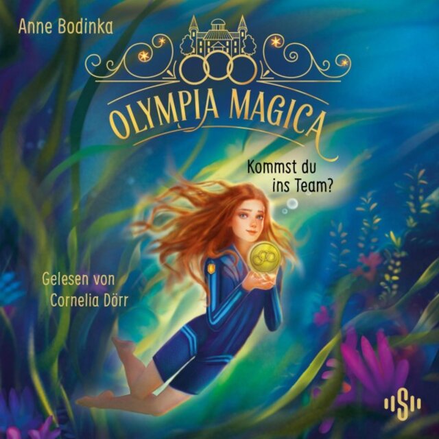 Olympia Magica 1: Kommst du ins Team? (Akademie für magische Sportarten ab 10)