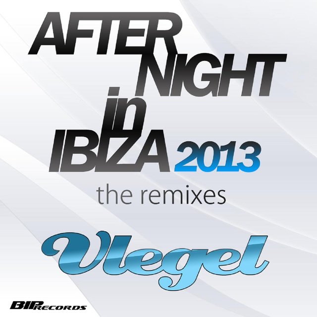 After Night in Ibiza 2013(The Remixes)
