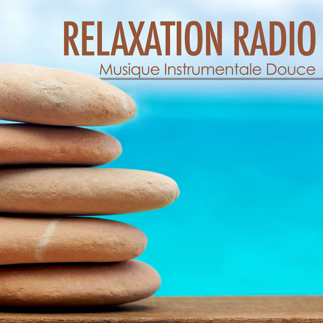 Relaxation Radio - Musique Instrumentale Douce