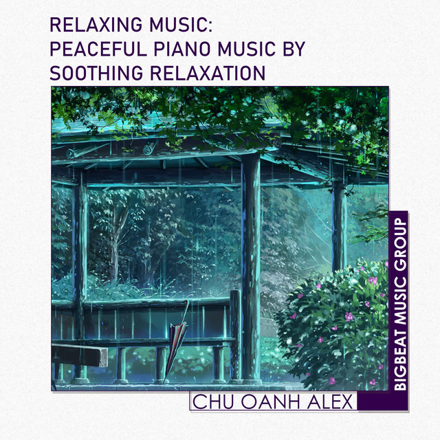 Relaxing Music: Peaceful Piano Music by Soothing Relaxation