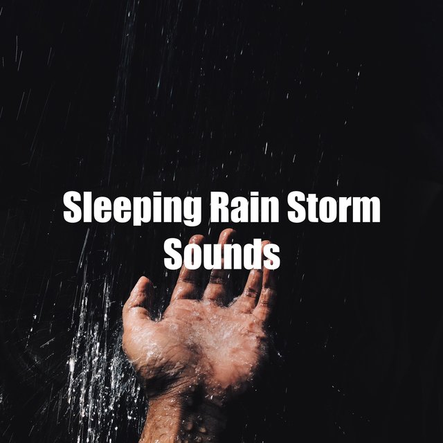 Sleeping Rain Storm Sounds