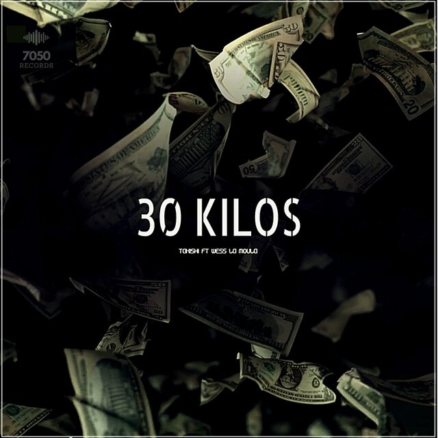 30 KILOS (feat. WESS LA MOULA)