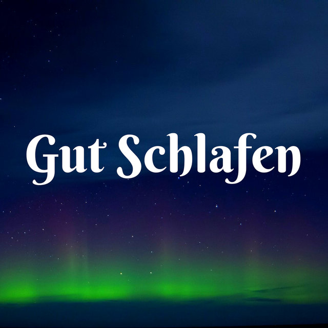 Gut Schlafen 2018 - Entspannungsmusik zum Einschlafen