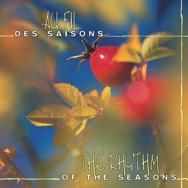 Au fil des saisons (The Rhythm of the Seasons)