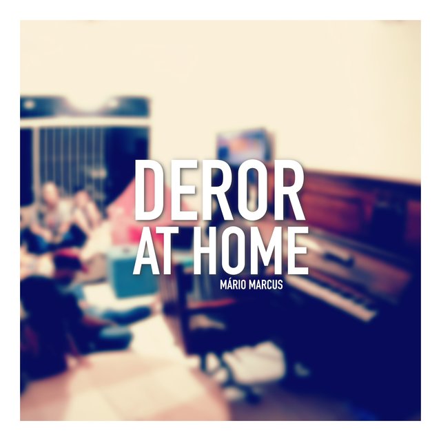 Deror at Home