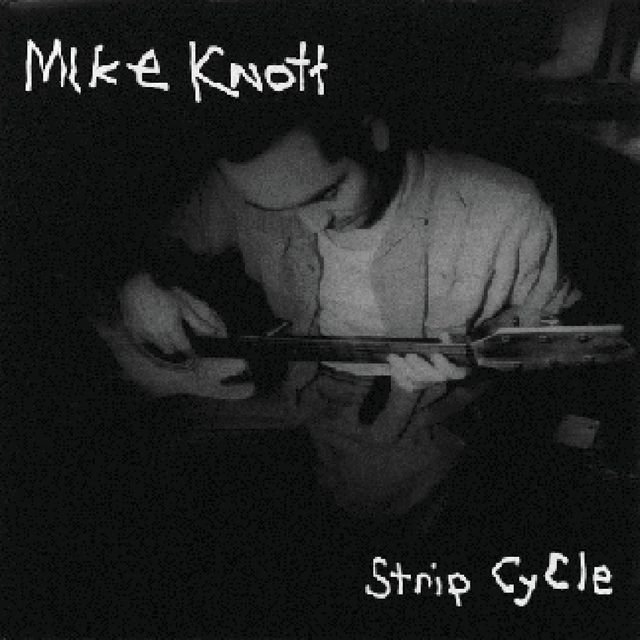 Cover art for album Strip Cycle by Mike Knott