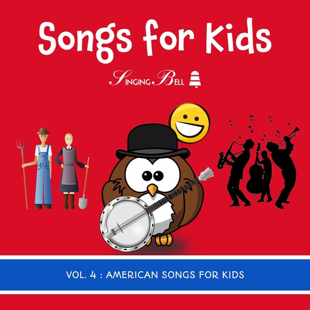 Songs for Kids, Vol. 4: American Songs for Kids