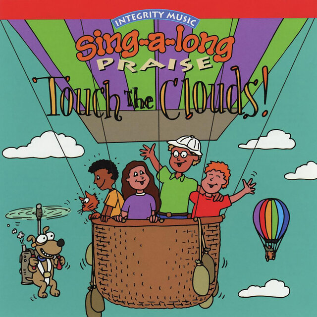 Sing-A-Long Praise: Touch the Clouds