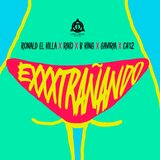 Exxxtrañando