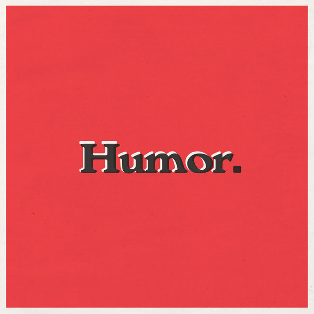 Humor.
