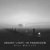 Absent Light: In Paradisum (Instrumental Version)