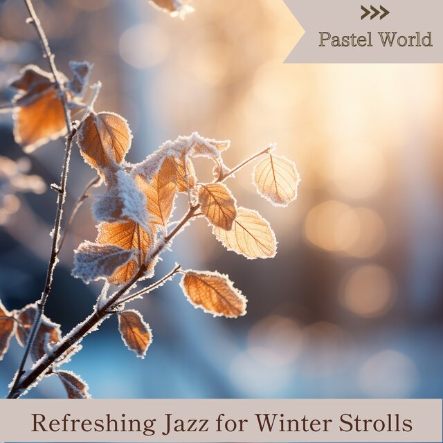 Refreshing Jazz for Winter Strolls