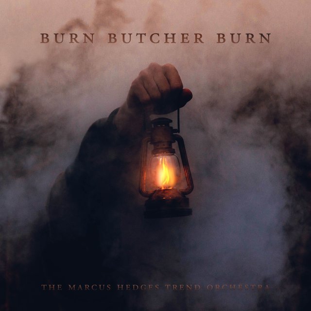 Burn Butcher Burn (From 