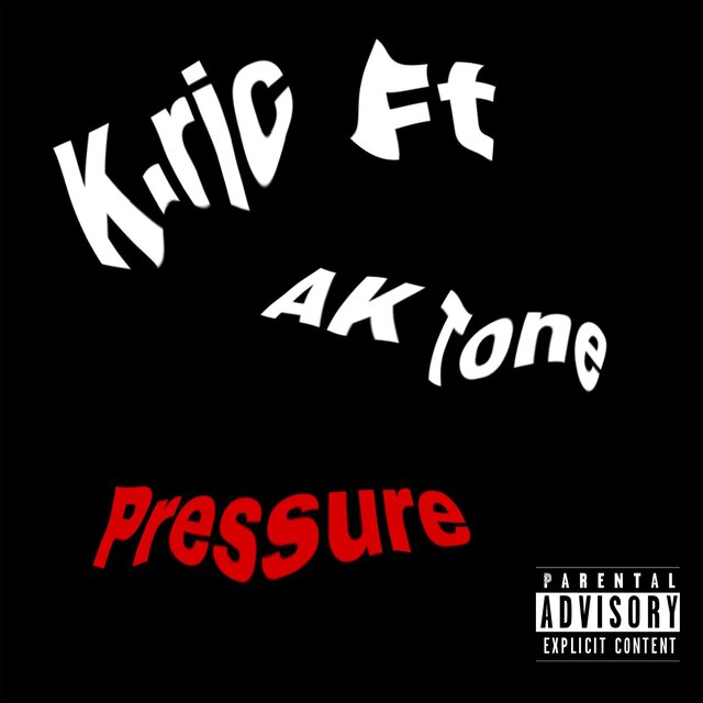 Pressure (feat. AK Tone)