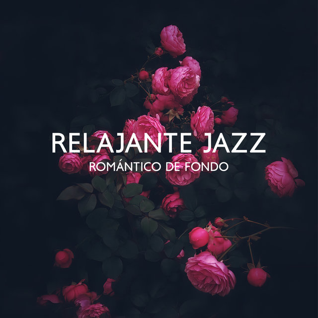 Relajante Jazz Romántico de Fondo
