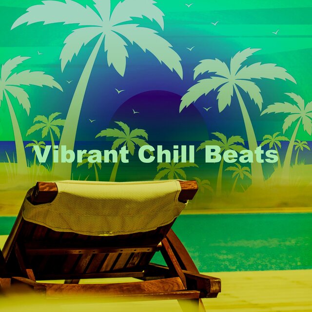 Vibrant Chill Beats