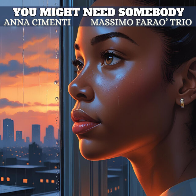 You Might Need Somebody