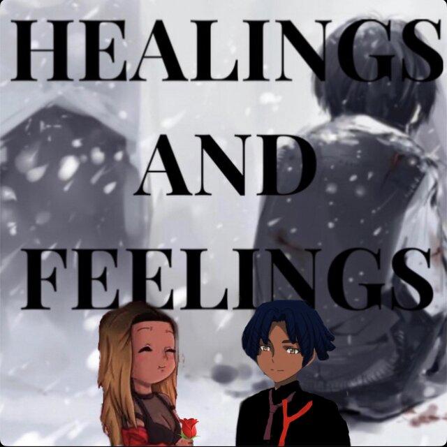 HEALINGS AND FEELINGS