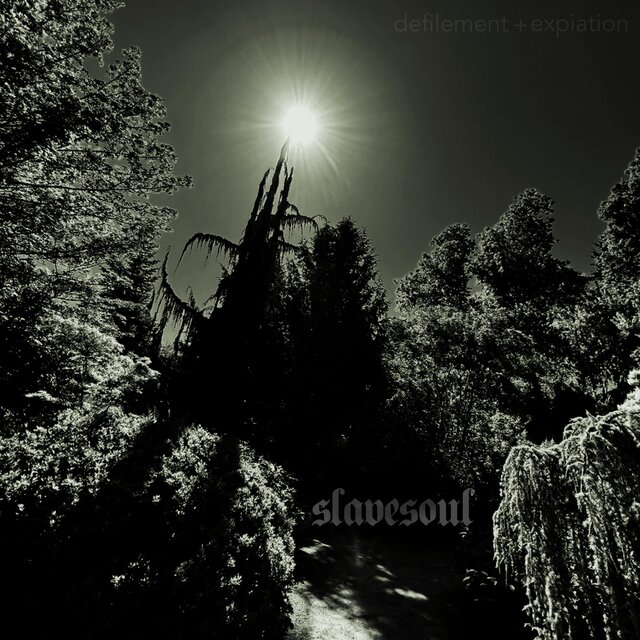 Defilement + Expiation | Slavesoul