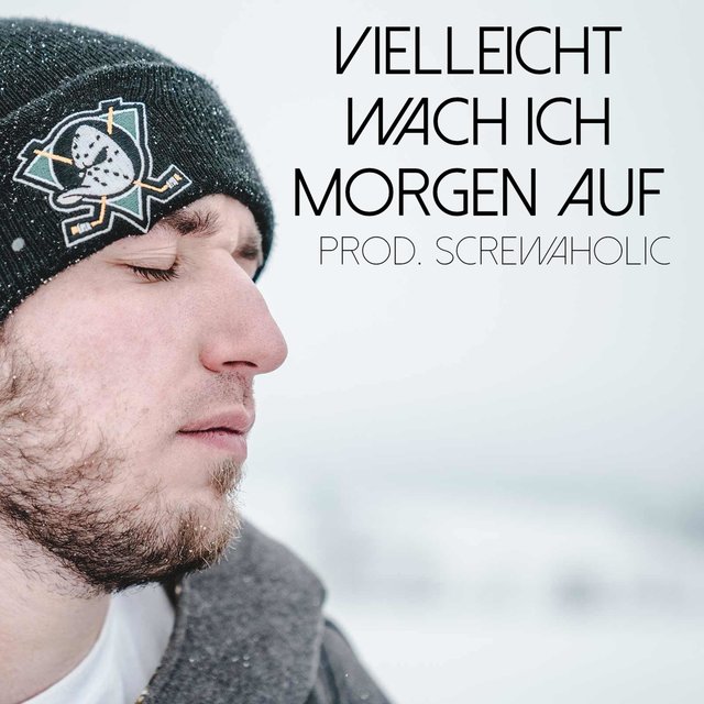 Vielleicht wach ich morgen auf (feat. Screwaholic)
