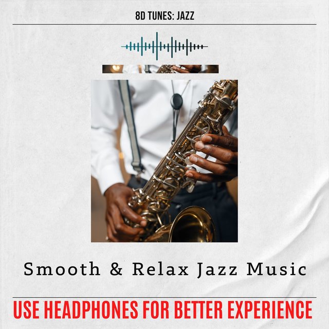 Smooth & Relax Jazz Music (Use Headphones for Better Experience)