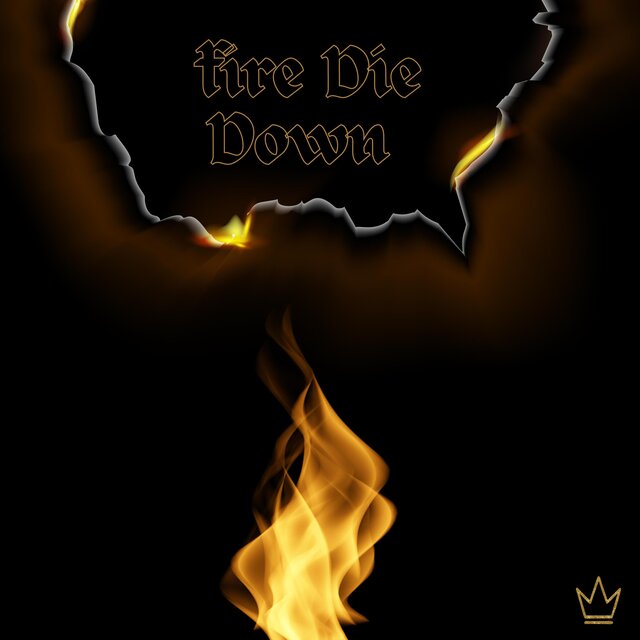 Fire Die Down (feat. Darnell Nate & Zion Bodwin)