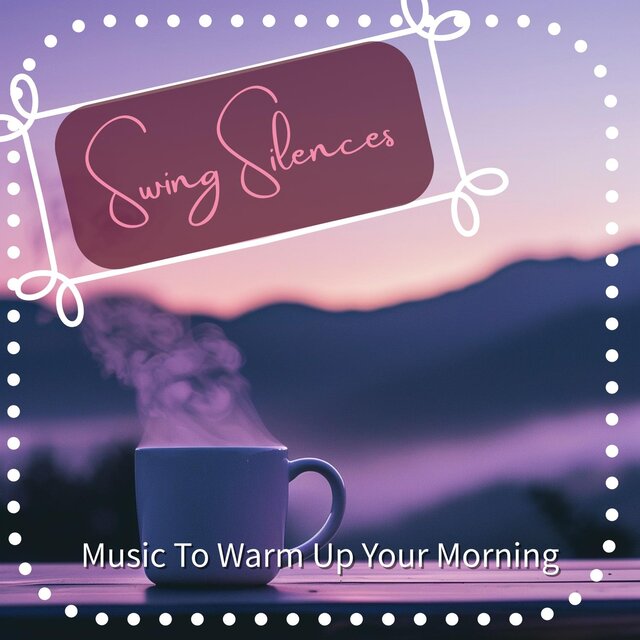 Music to Warm up Your Morning