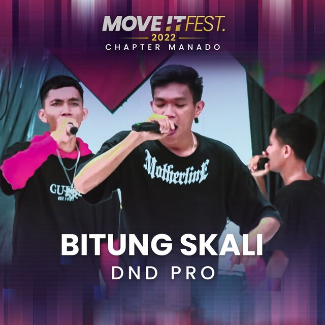 Bitung Skali (Move It Fest 2022 Chapter Manado) (Live)
