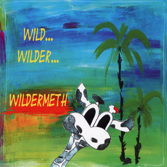 Wild... Wilder... Wildermeth