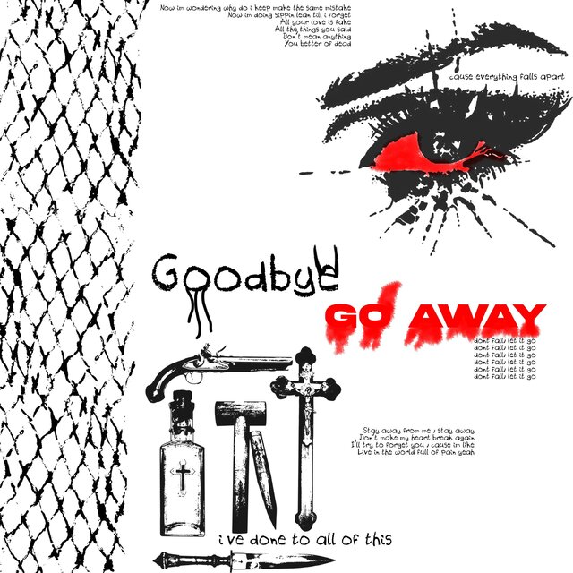 Goodbye // Go Away (feat. YEZTER)