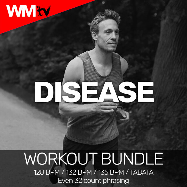 Disease (Workout Bundle / Even 32 Count Phrasing)